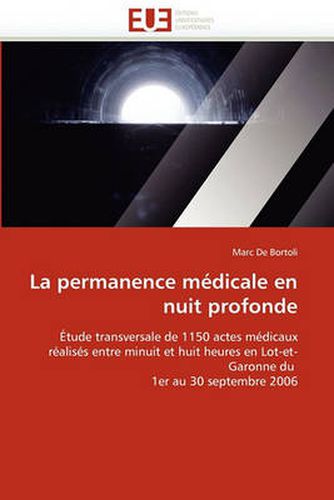 Cover image for La Permanence Medicale En Nuit Profonde