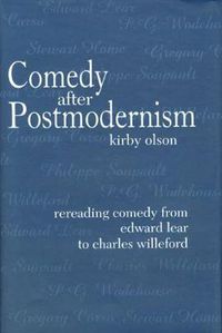 Cover image for Comedy after Postmodernism: Rereading Comedy from Edward Lear to Charles Willeford