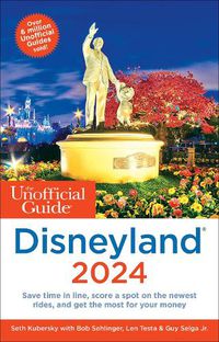 Cover image for The Unofficial Guide to Disneyland 2024