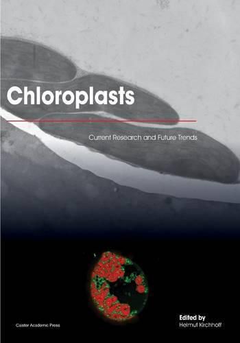 Cover image for Chloroplasts: Current Research and Future Trends