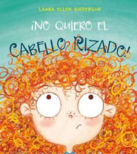 Cover image for No Quiero el Cabello Rizado