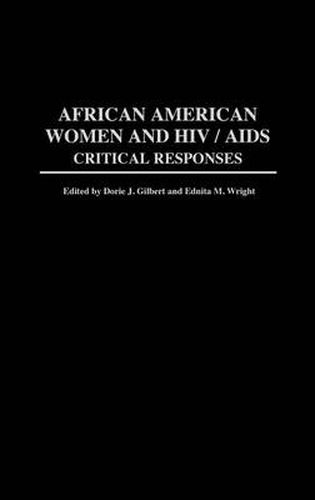 African American Women and HIV/AIDS: Critical Responses