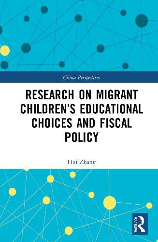 Cover image for Research on Migrant Children's Educational Choices and Fiscal Policy