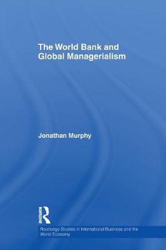 Cover image for The World Bank and Global Managerialism