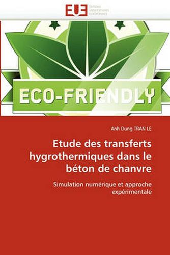 Cover image for Etude Des Transferts Hygrothermiques Dans Le B Ton de Chanvre