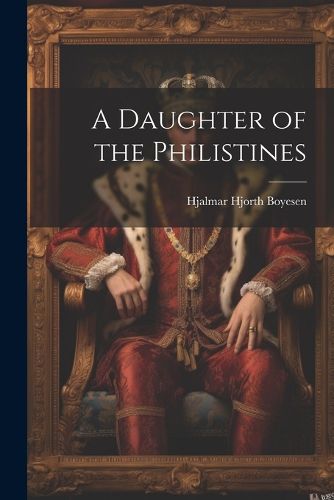 Cover image for A Daughter of the Philistines