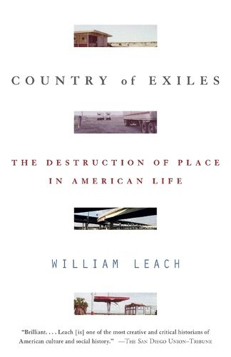 Cover image for Country of Exiles: The Destruction of Place in American Life