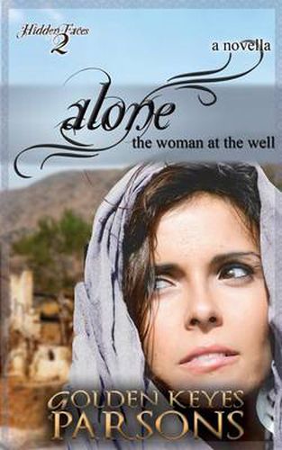 Cover image for Alone: The Woman at the Well