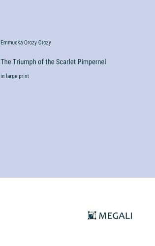 The Triumph of the Scarlet Pimpernel