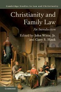 Cover image for Christianity and Family Law: An Introduction