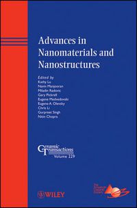 Cover image for Advances in Nanomaterials and Nanostructures: Ceramic Transactions