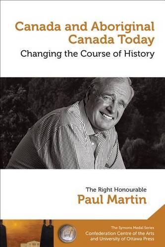 Cover image for Canada and Aboriginal Canada Today - Le Canada et le Canada autochtone aujourd'hui: Changing the Course of History - Changer le cours de l'histoire