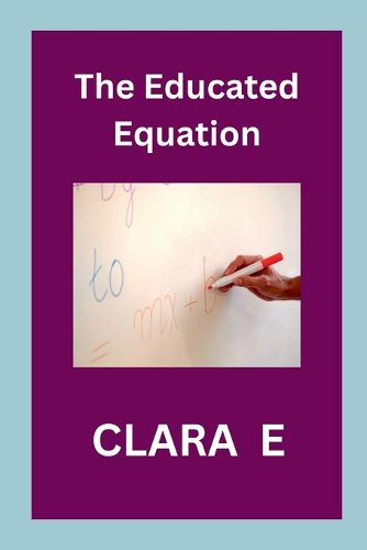 Cover image for The Educated Equation