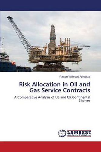 Cover image for Risk Allocation in Oil and Gas Service Contracts