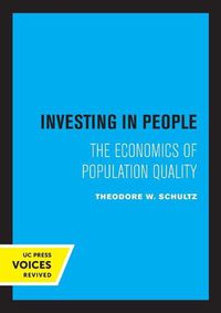 Cover image for Investing in People: The Economics of Population Quality