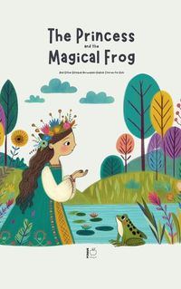 Cover image for The Princess and the Magical Frog And Other Bilingual Norwegian-English Stories for Kids