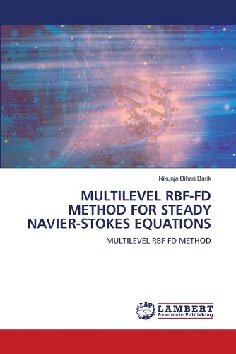 Cover image for Multilevel Rbf-Fd Method for Steady Navier-Stokes Equations