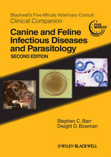 Blackwell's Five-Minute Veterinary Consult Clinical Companion: Canine and Feline Infectious Diseases and Parasitology