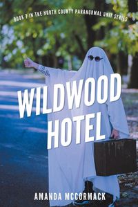 Cover image for Wildwood Hotel