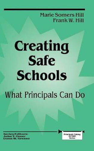 Creating Safe Schools: What Principals Can Do