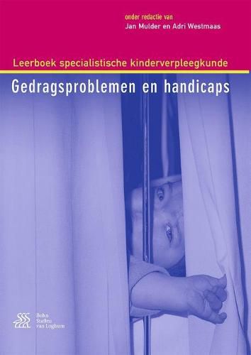 Cover image for Leerboek Specialistische Kinderverpleegkunde - Gedragsproblemen En Handicaps