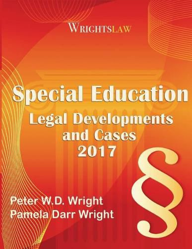 Cover image for Wrightslaw: Special Education Legal Developments and Cases 2017