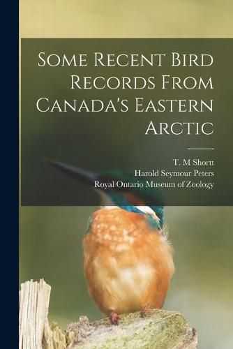 Cover image for Some Recent Bird Records From Canada's Eastern Arctic