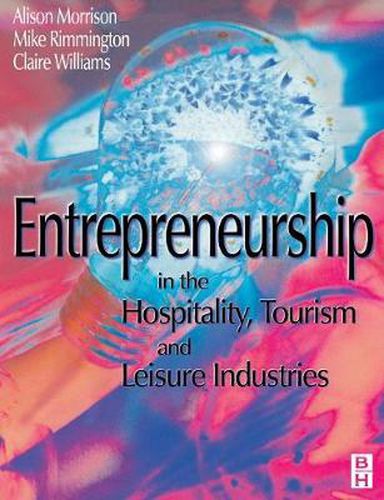 Entrepreneurship in the Hospitality, Tourism and Leisure Industries