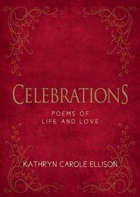 Cover image for Celebrations: Poems of Life and Love