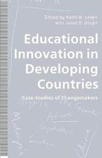 Cover image for Educational Innovation in Developing Countries: Case-Studies of Changemakers