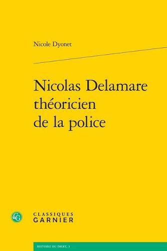 Cover image for Nicolas Delamare Theoricien de la Police