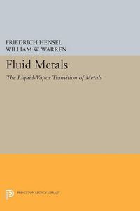 Cover image for Fluid Metals: The Liquid-Vapor Transition of Metals