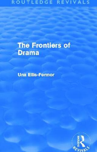 The Frontiers of Drama (Routledge Revivals)