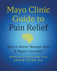 Cover image for Mayo Clinic Guide to Pain Relief