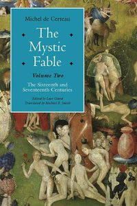 Cover image for The Mystic Fable, Volume Two: The Sixteenth And Seventeenth Centuries