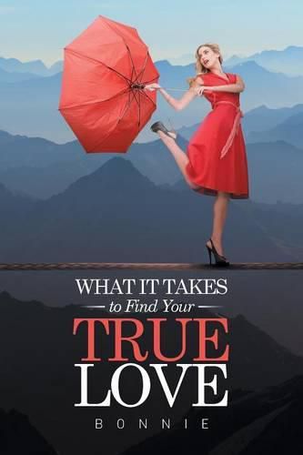 Cover image for What it Takes to Find Your True Love