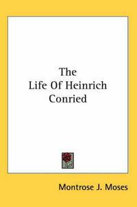 Cover image for The Life Of Heinrich Conried