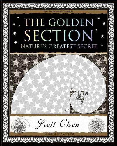 Cover image for Golden Section: Nature's Greatest Secret