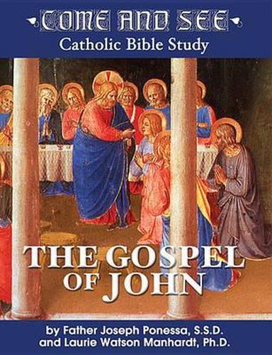 Come and See: The Gospel of John