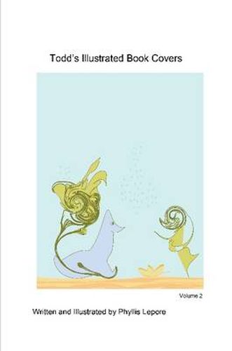 Cover image for Todd's Illustrated Book Covers Volume 2