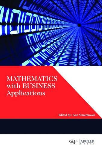 Cover image for Mathematics with Business Applications