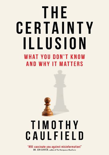 The Certainty Illusion