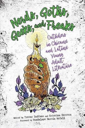 Cover image for Nerds, Goths, Geeks, and Freaks: Outsiders in Chicanx and Latinx Young Adult Literature