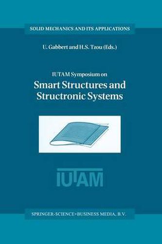 Cover image for IUTAM Symposium on Smart Structures and Structronic Systems: Proceedings of the IUTAM Symposium held in Magdeburg, Germany, 26-29 September 2000