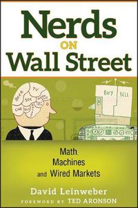 Cover image for Nerds on Wall Street: Math, Machines and Wired Markets