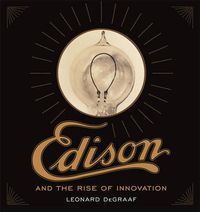 Cover image for Edison and the Rise of Innovation