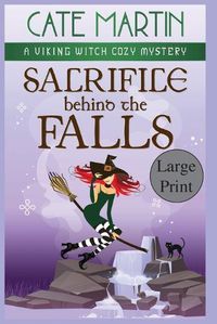 Cover image for Sacrifice Behind the Falls