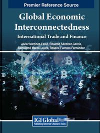 Cover image for Global Economic Interconnectedness: International Trade and Finance