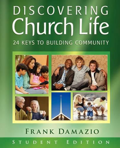 Cover image for Discovering Church Life: 24 Keys to Building Community - Student Edition