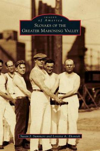 Cover image for Slovaks of the Greater Mahoning Valley